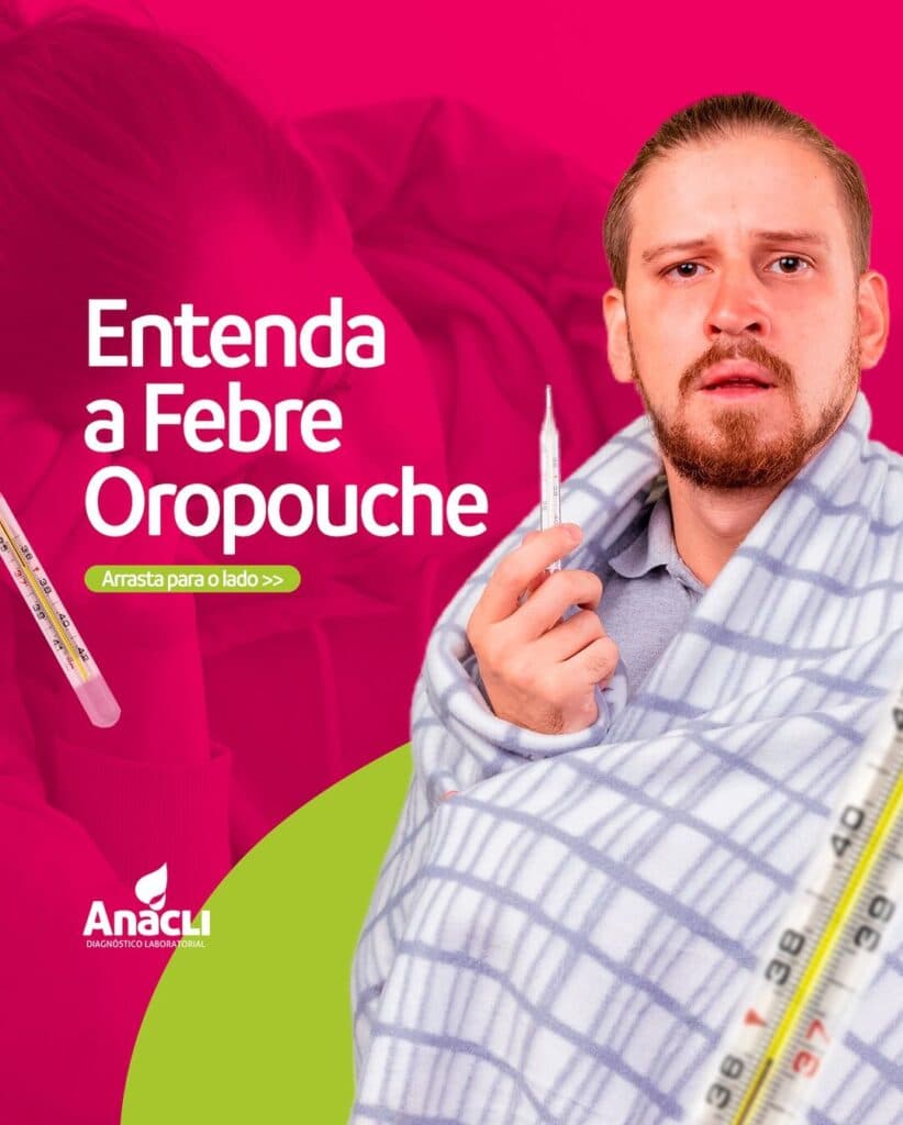 Entenda a febre oropouche: sintomas, recorrência e complicações